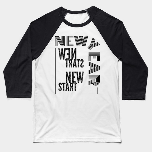 New Year New Start Baseball T-Shirt by Worldengine